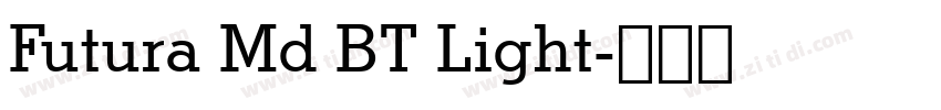 Futura Md BT Light字体转换